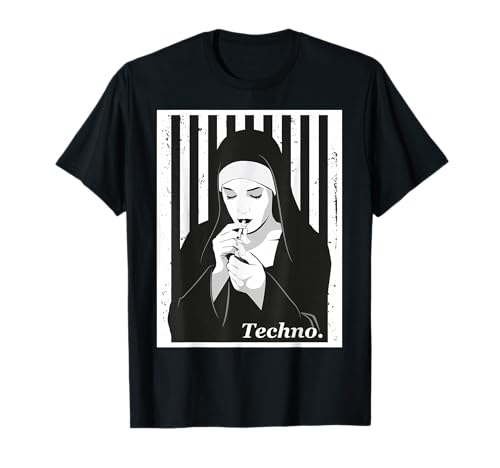 Techno – Monja – Techno, digga. techno – Hardstyle Nonne Tekk Camiseta