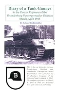 Diary of a Tank Gunner in the Panzer Regiment of the Brandenburg Panzergrenadier Division, March-April 1945 1891227556 Book Cover