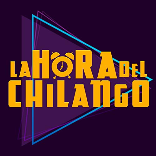 『La Hora del Chilango』のカバーアート