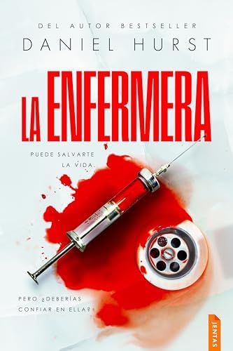 La enfermera: Un thriller psicológico bestseller de intriga y suspense (serie La enfermera, 1)