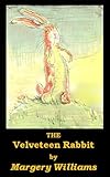 The Velveteen Rabbit, Illustrated (Formatted for Kindle)