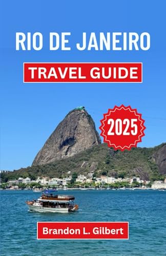 Rio de Janeiro Travel Guide 2025: Discover Hidden Wonders, Iconic Landscapes, and Vibrant Rhythms in Brazil's Cultural Heart