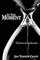In the Moment: The Process of Training Actors 1936946610 Book Cover