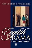 English Drama: A Cultural History