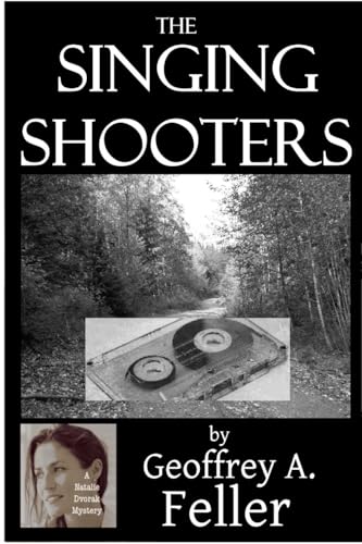 The Singing Shooters (Natalie Dvorak Mysteries)