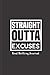 Straight Outta Excuses: Goals Setting Journal for Procrastinators