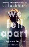 We Fell Apart: Ein neuer Mystery-Thriller aus der Welt der TikTok-Sensation »We were Liars«