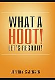 What A Hoot! Let's Recruit!