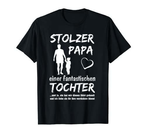 Stolzer Papa einer Tochter Camiseta