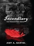 Incendiary (The Premonition Series Book 4) (English Edition)