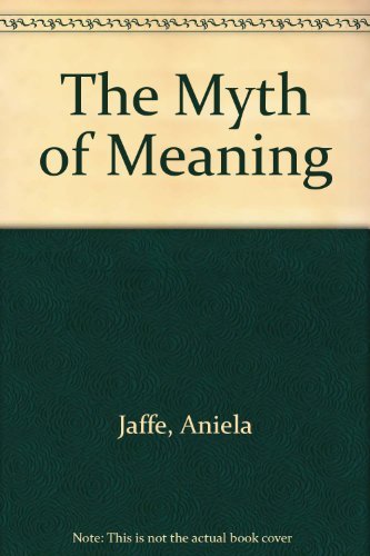 The Myth of Meaning B0014E2XLA Book Cover