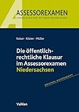 kaiser skript zivilrecht band 1  Die öffentlich-rechtliche Klausur im Assessorexamen Niedersachsen: Original Kaiserskript