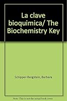 La clave bioquimica/ The Biochemistry Key 9706669523 Book Cover