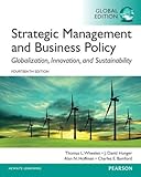 Strategic Management and Business Policy: Globalization, Innovation and Sustainability