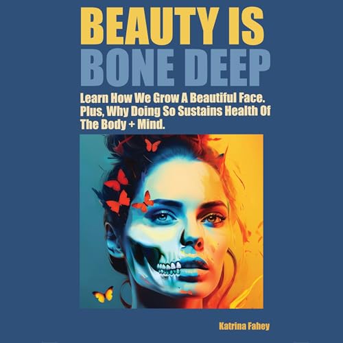 Beauty Is Bone Deep [Written by Katrina Fahey] episode artwork