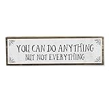 You Can Do Anything But Not Everything - Handmade Metal Wood Inspirational Signs– Inspirational...