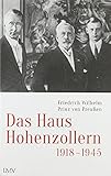  Das Haus Hohenzollern 1918 bis 1945