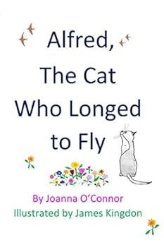 Paperback Alfred, The Cat Who Longed to Fly Book