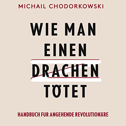 Michail Chodorkowski presents Wie man einen Drachen t&amp;ouml;tet episode artwork