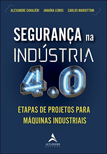 Segurança na indústria 4.0: etapas de projeto para máquinas industriais