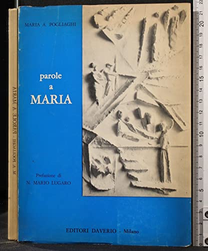 Editore: Ed Daverio PAROLE A MARIA