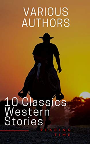 Télécharger 10 Classics Western Stories (English Edition) Francais PDF