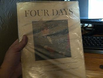 Four Days: The Historical Record of the Death of President Kennedy