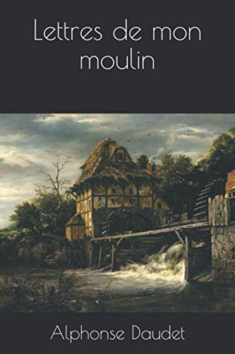 Lettres de mon moulin