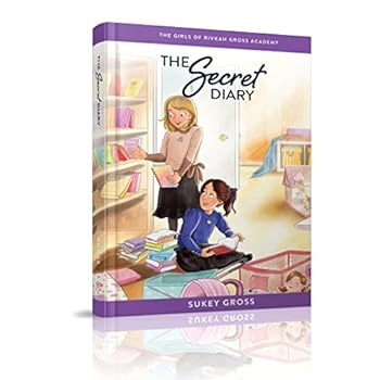 The Secret Diary - Book #2 of the Girls of Rivkah Gross Academy