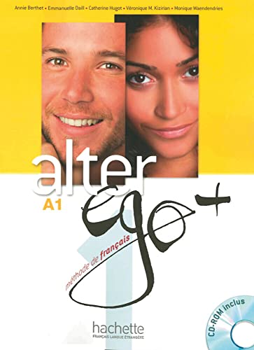 Alter ego+ 1: Méthode de français / Livre de l’élève – Kursbuch mit CD-ROM und Parcours digital®