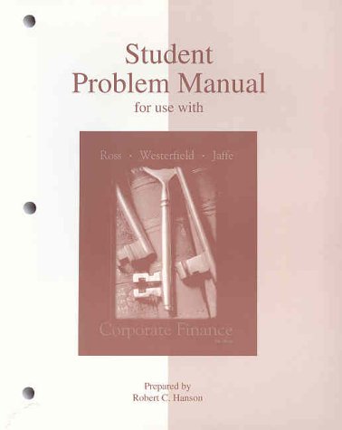 Student Problem Manual to accompany Corporate Finance