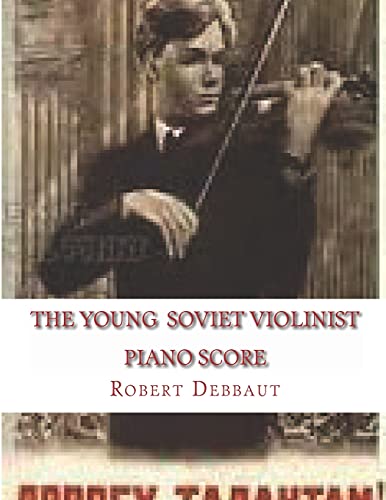 The Young Soviet Violinist--Piano Score: Solo Works for Young Violinists by Soviet Composers