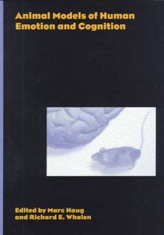 Animal Models of Human Emotion and Cognition
