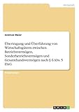  Übertragung und Überführung von Wirtschaftsgütern zwischen Betriebsvermögen, Sonderbetriebsvermögen und Gesamthandsvermögen nach § 6 Abs. 5 EStG