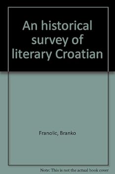 Paperback An historical survey of literary Croatian Book