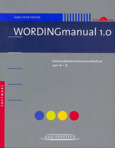 WORDINGmanual CD-ROM: Unternehmenskommunikation von A - Z. CD-ROM für Word Textverarbeitung auf PC und Mac