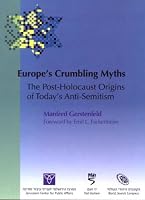 Europe's Crumbling Myths: The Post-Holocaust Origins of Today's Anti-Semitism 9652180459 Book Cover