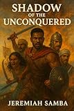 Shadow of the Unconquered