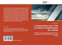 La Jurisprudence de la Cjue Et La Liberté D Établissement Des Sociétés 6131531404 Book Cover