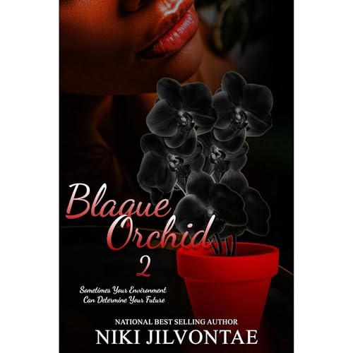 Blaque Orchid 2 by Niki Jilvontae episode artwork