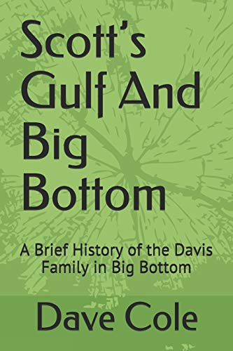 Scott’s Gulf And Big Bottom: A Brief History of the Davis Family in Big Bottom