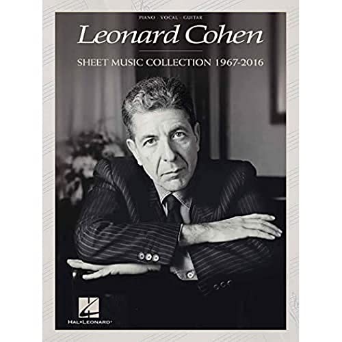 Leonard Cohen: Sheet Music Collection 1967-2016; Piano, Vocal, Guitar