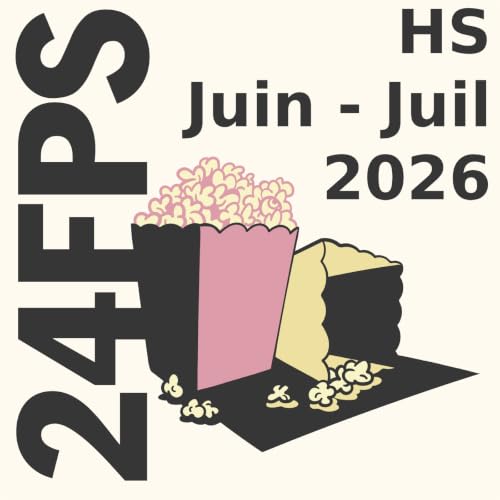 24FPS HS Juin Juillet 2026
