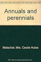 Annuals and perennials B00085UCSM Book Cover
