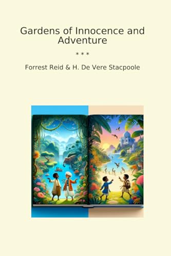 Gardens of Innocence and Adventure (Classic Books)