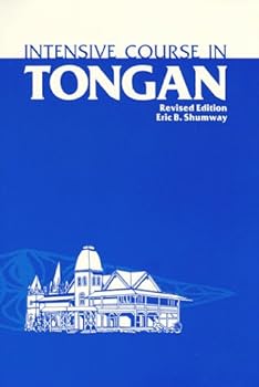 Paperback Intensive Course in Tongan: With Numerous Supplementary Materials, Grammatical Notes, and Glossary (English and Tonga Nyasa Edition) Book