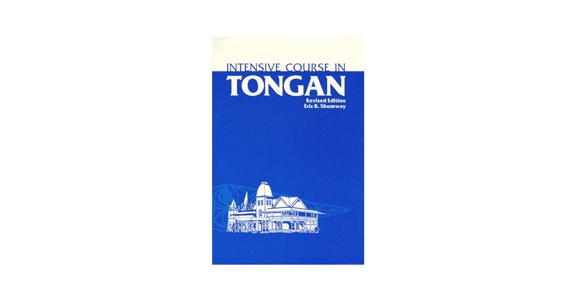 その他 INTENSIVE ENGLISH COURSE Intensive Course in Tongan: With Numerous Supplementary