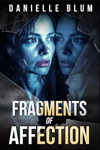 Fragments of Affection