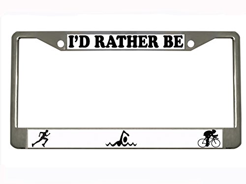 I'd Rather be Triathlon Chrome Metal Auto License Plate Frame