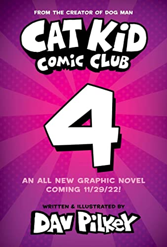 Cat Kid Comic Club #4: A Graphic Novel: From the Creator of Dog Man